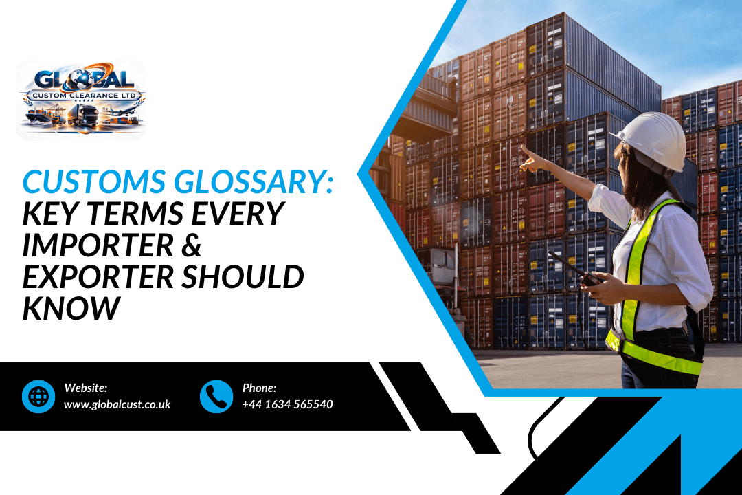 Customs Glossary: Key Terms Every Importer & Exporter Should Know